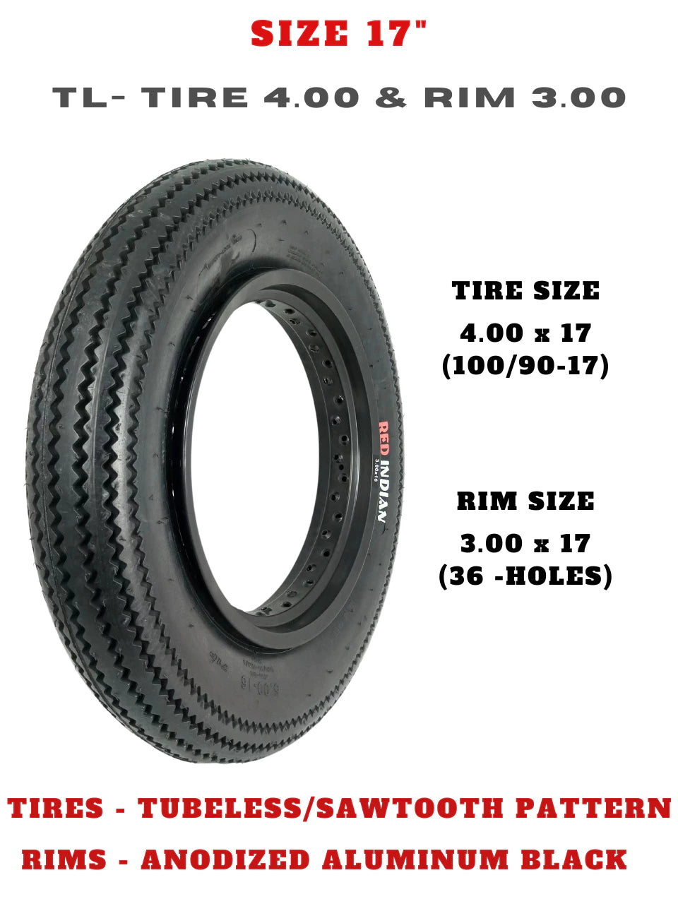 RED INDIAN SET TIRE 4.00-17 TUBELESS CLASSIC SAWTOOTH & ALUMINUM RIM - 2.50, 3.00, 3.50 - 36 HOLES