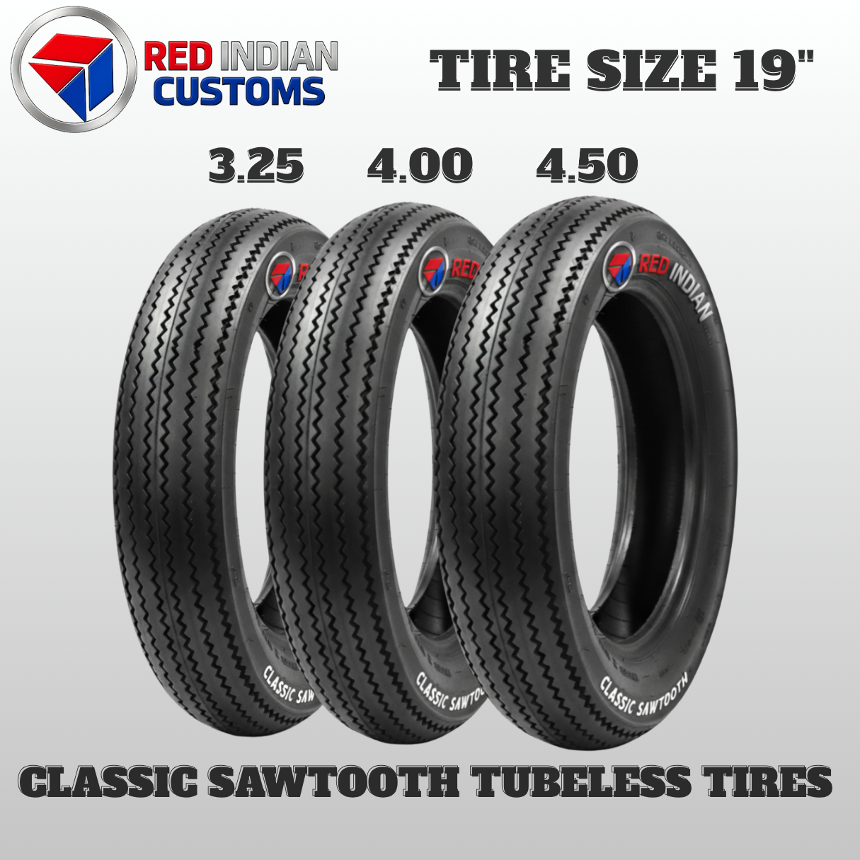 TIRE SIZE 19” SAWTOOTH CLASSIC TUBELESS TIRES
